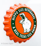 Hippo Size Beverage Soda Bottle-Cap Sign