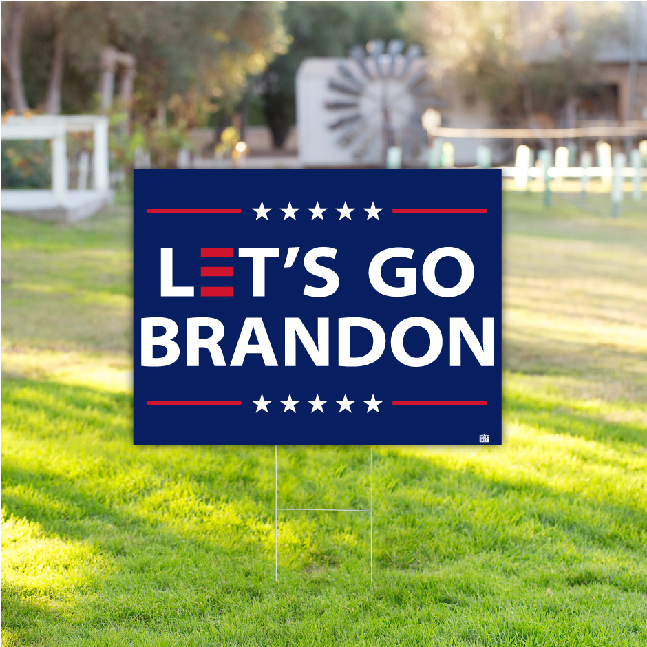 Let's Go Brandon Yard Sign – Voila Print Inc