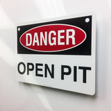 Danger Open Pit Metal Sign - Sign Store