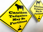 Caution Tailgaters Cow Metal Sign - Sign Store
